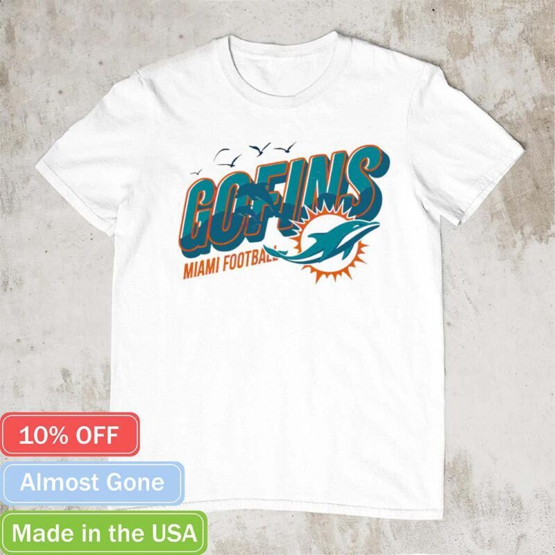 Miami Dolphins go fins football shirt