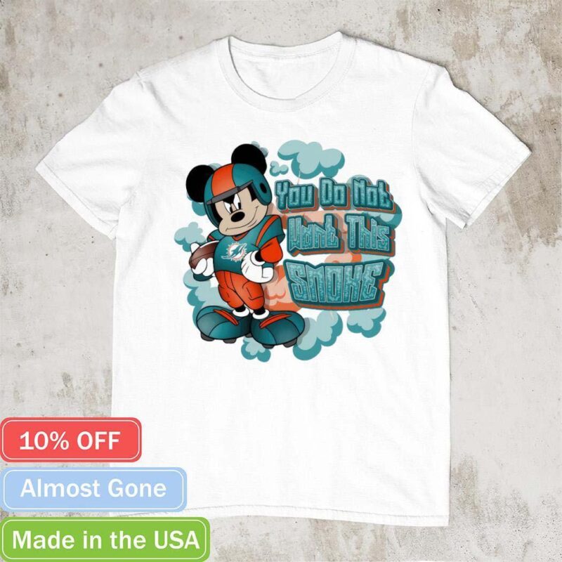 Mickey Miami Dolphins you do not want this smoke shirt