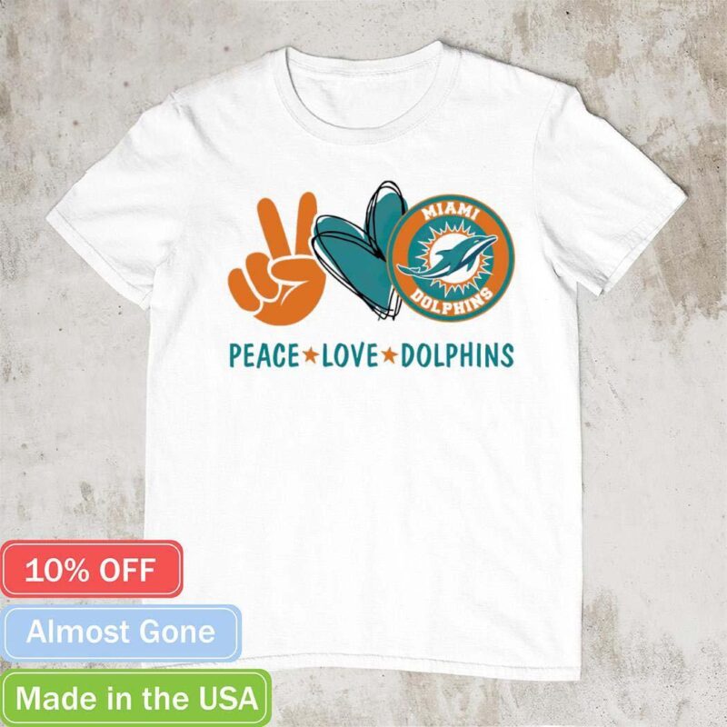 Peace Love Miami Dolphins shirt