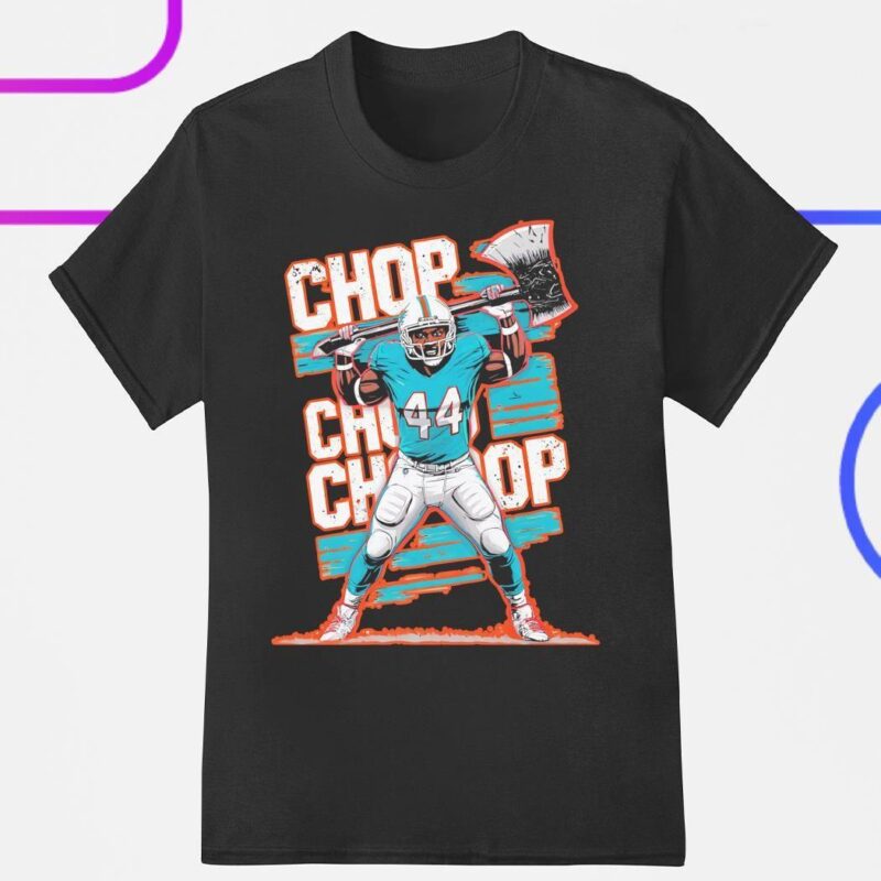 Miami Dolphins Chop Robinson chop chop chop shirt